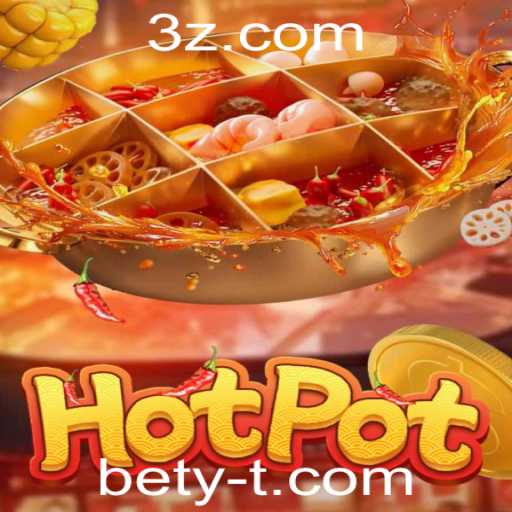 Explorando Hotpot: Como Jogar e Regras do Jogo de Apostas 'Bety'